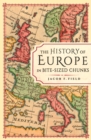 The History of Europe in Bite-sized Chunks - eBook