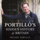 Portillo's Hidden History of Britain - eAudiobook