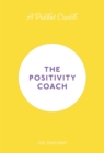 A Pocket Coach: The Positivity Coach - Book