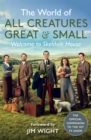 The World of All Creatures Great & Small : Welcome to Skeldale House - Book