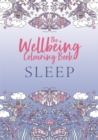The Wellbeing Colouring Book: Sleep - Book