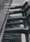 Israel as a Modern Architectural Experimental Lab, 19481978 - eBook