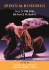 Spiritual Herstories : Call of the Soul in Dance Research - eBook