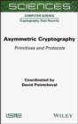 Asymmetric Cryptography : Primitives and Protocols - Book