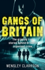 Gangs of Britain - The Gripping True Stories Behind Britain's Organised Crime - eBook