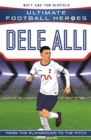 Dele Alli (Ultimate Football Heroes - the No. 1 football series) : Collect them all! - Book
