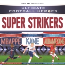 Ultimate Football Heroes Collection: Super Strikers - eBook