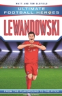 Lewandowski (Ultimate Football Heroes - the No. 1 football series) : Collect them all! - eBook