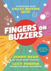 Fingers on Buzzers : From Bullseye to Pointless, a celebratory journey through the history of the Great British Quiz - eBook