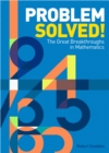 Problem Solved! : The Great Breakthroughs in Mathematics - eBook