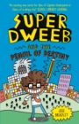 Super Dweeb and the Pencil of Destiny - Book