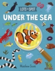 Lots to Spot: Under the Sea - Book