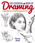 The Essential Book of Drawing : A guide to creating great art - eBook