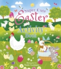 Super-Cute Easter Activity Book - Book