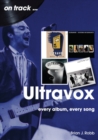 Ultravox : Every Album, Every Song - eBook