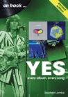 Yes - expanded edition : Every Album, Every Song - eBook