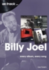 Billy Joel On Track : Every Album, Every Song - Book
