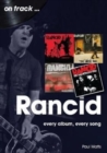 Rancid On Track : Every Album, Every Song - Book