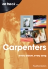 Carpenters On Track : Every album, every song - eBook