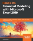 Hands-On Financial Modeling with Microsoft Excel 2019 : Build practical models for forecasting, valuation, trading, and growth analysis using Excel 2019 - eBook