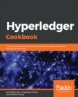 Hyperledger Cookbook : Over 40 recipes implementing the latest Hyperledger blockchain frameworks and tools - eBook
