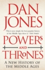 Powers and Thrones : A New History of the Middle Ages - eBook