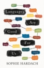Languages Are Good For Us - Book