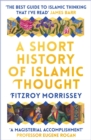 A Short History of Islamic Thought - Book