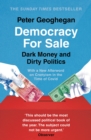 Democracy for Sale : Dark Money and Dirty Politics - eBook