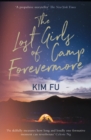 The Lost Girls of Camp Forevermore : 'Skillfully measures how long one formative moment can reverberate' Celeste Ng - eBook