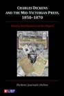 Charles Dickens & the Mid-Victorian Press, 1850-1870 - eBook