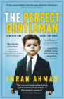 The Perfect Gentleman: a Muslim boy meets the West - Book