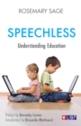 Speechless : Understanding Education - eBook