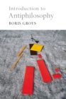 Introduction to Antiphilosophy - eBook