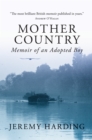 Mother Country : Memoir of an Adopted Boy - eBook