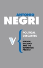 Political Descartes : Reason, Ideology and the Bourgeois Project - eBook