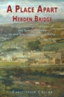 A Place Apart : Hebden Bridge as seen through the eyes of the Spencer family in the late 19th century - Book
