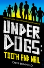 Underdogs : Tooth and Nail - Book