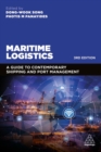 Maritime Logistics : A Guide to Contemporary Shipping and Port Management - Book
