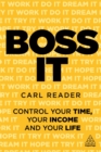 Boss It : Control Your Time, Your Income and Your Life - Book