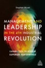 Management and Leadership in the 4th Industrial Revolution : Capabilities to Achieve Superior Performance - eBook