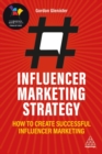 Influencer Marketing Strategy : How to Create Successful Influencer Marketing - Book