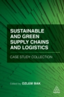 Sustainable and Green Supply Chains and Logistics Case Study Collection - eBook
