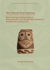 Wari Women from Huarmey : Bioarchaeological Interpretation of Human Remains from the Wari Elite Mausoleum at Castillo de Huarmey, Peru - eBook