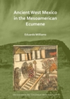 Ancient West Mexico in the Mesoamerican Ecumene - eBook