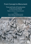 From Concept to Monument: Time and Costs of Construction in the Ancient World : Papers in Honour of Janet DeLaine - eBook