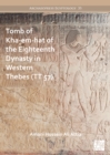 Tomb of Kha-em-hat of the Eighteenth Dynasty in Western Thebes (TT 57) - eBook