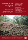 Searching for the 17th Century on Nevis: The Survey and Excavation of Two Early Plantation Sites - Book