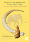 Mammoths and Neanderthals in the Thames Valley - Book