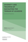 Diversity and Triumphs of Navigating the Terrain of Academe : International Perspectives - eBook
